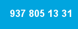 937 805 13 31